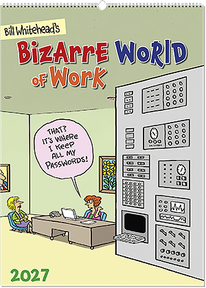 Bill Stotts Bizarre World of Work Humorous Wall Calendar