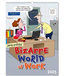 Bill Stotts Bizarre World of Work Humorous Wall Calendar 